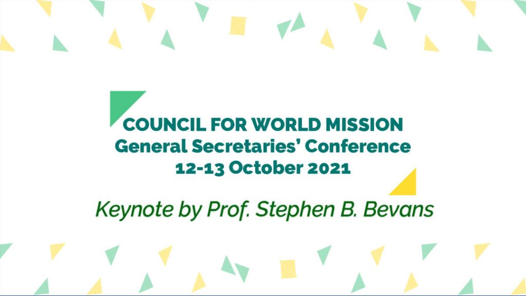 General Secretaries' Conference 2021 - Keynote by Prof. Stephen Bevans