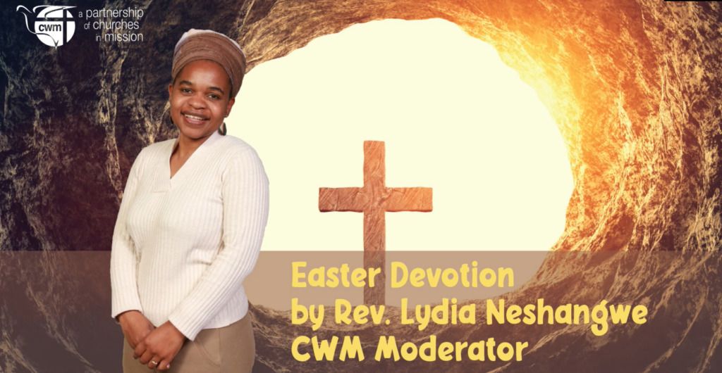 Easter Message 2022 by CWM Moderator Rev. Lydia Neshangwe