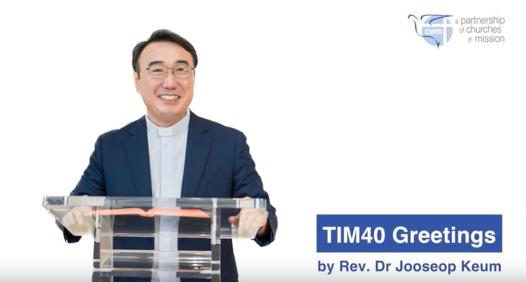 Council for World Mission (CWM) General Secretary's TIM40 Message